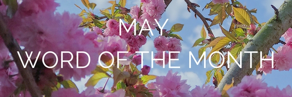 May Word Of The Month