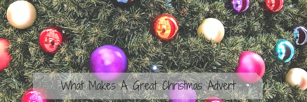 What Makes A Great Christmas Advert?